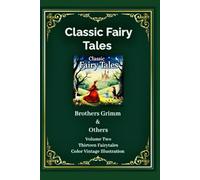 Classic Fairy Tales: Volume Two - Coloured Vintage Illustrations