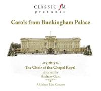 Classic FM - Carols from Buckingham Palace