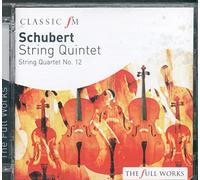 Classic Fm - Schubert/ String Quintet and Quartet - The Lindsays/ Cummings