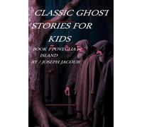 Classic ghost stories for kids: Book 1 poveglia island