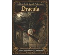 Classic Gothic Journals Collection Dracula: A Lined Notebook Inspired by Classic Literature