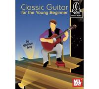 Classic Guitar for the Young Beginner: Includes Online Audio