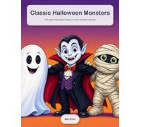 Classic Halloween Monsters: 100 Large Single-Sided Designs to Color, No Bleed-Through