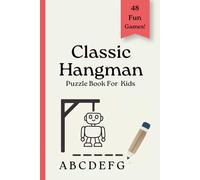 Classic Hangman Puzzle Book for Kids: 48 Fun Word Guessing Games | Travel Activity Book | Screen-Free Learning & Family Fun for Ages 5+