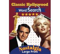 Classic Hollywood Word Search Puzzle Book: Word Searches with Easy to Read Large Print for Seniors - Nostalgia, Classic Movie Stars and The Golden Age ... question and answer with every puzzle