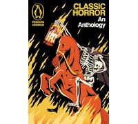 Classic Horror : An Anthology