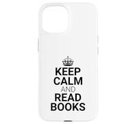 Classic Keep Calm And Read Books - Book Lover Reader Custodia per iPhone 15