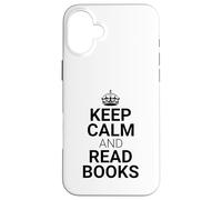 Classic Keep Calm And Read Books - Book Lover Reader Custodia per iPhone 16 Plus