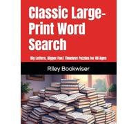 Classic Large-Print Word Search: Big Letters, Bigger Fun | Timeless Puzzles for All Ages