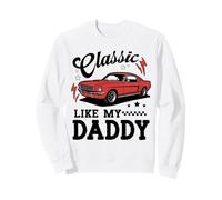 Classic Like My Daddy Retro Car Meme Design Felpa