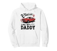 Classic Like My Daddy Retro Car Meme Design Felpa con Cappuccio