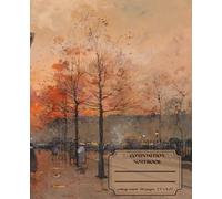 Classic Lined Composition Notebook - 7.5” x 9.25” Cover Art: L’Arc de Triomphe, Place de l’Étoile 110 Lined Pages: Art Journal with Classic Painting ... Journal For Girls, Teens, Women and Men