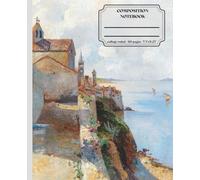 Classic Lined Composition Notebook - 7.5” x 9.25” Cover Art: The bell towers in Rab 110 Lined Page: Art Journal with Classic Painting Cover: Gift for ... Journal For Girls, Teens, Women and Men