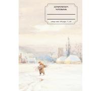 Classic Lined Composition Notebook - 7” x 10” Cover Art: Winter 110 Lined Pages:: Art Journal with Classic Painting Cover: Gift for Writers, Artists & ... Journal For Girls, Teens, Women and Men