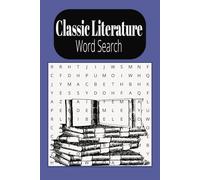 Classic Literature Word Search: Timeless Word Finds Inspired by Classic Literature-For Adults, Seniors & Teens
