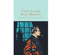 Classic Locked-Room Mysteries: Edited by David Stuart Davies
