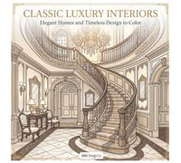 Classic Luxury Interiors Elegant Homes and Timeless Design to Color