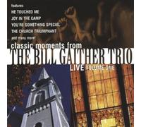 Classic Moments from The Bill Gaither Trio - Live (Volume 1) by Gaither Trio (1999-11-01)