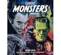 Classic Monsters, Modern Art: 20th Century Horror in 21st Century Illustration
