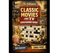 Classic Movies and TV Crossword Puzzles!: Large Print - 50 Puzzles