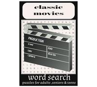Classic Movies Word Search Puzzle Book: Word Searches With Easy to Read Print about Classic Movies, Movie Flash, Famous Movies and More |6x9 inches, 110 pages| 50+ Puzzles...