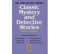 Classic Mystery and Detective Stories (The Lock and Key Library): Modern English