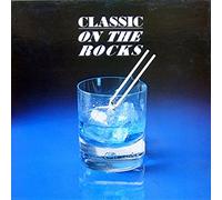 Classic on the Rocks [Vinyl Schallplatte] [5 LP Box-Set]
