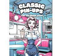 Classic Pin-Ups, The Coloring Book
