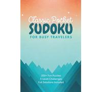 Classic Pocket Sudoku for Travel Experts: 4x6 Inch Small Size | Over 200 Mini Sudoku-to-go Puzzles for Adults (Beginners to Difficult level) with Solutions