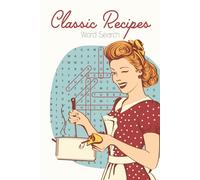 Classic Recipes Word Search Puzzle Book: 65+ Brain-Boosting Puzzles All About Favorite Retro Dishes