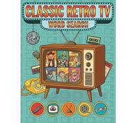 Classic Retro TV Word Search: 50 Nostalgic Puzzles with Hidden Messages and Trivia | Large Print Brain Games Celebrating Classic Television for Adults and Seniors
