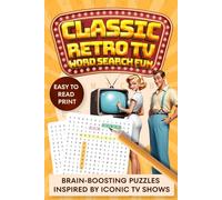 Classic Retro TV Word Search Fun: Brain Boosting Puzzles Inspired By Iconic TV Shows Easy To Read Large Print