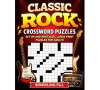 Classic Rock Crossword Puzzles: 50 Large-Print Themed Crossword Puzzles
