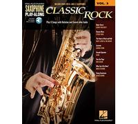Classic Rock: Saxophone Play-Along Volume 3