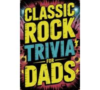 Classic Rock Trivia for Dads: Test your knowledge of iconic bands