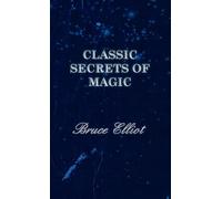 Classic Secrets of Magic