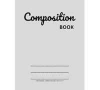 Classic Silver Exercise Book - Composition Notebook: Primary Composition Notebooks | Wide-Ruled Lined | 8.5 x 11 inches | 130 Pages | For Kids, Boys, ... Students School Supplies | Aesthetic Notebook