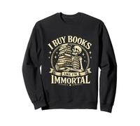 Classic Skeleton, compro Libri Come se Fossi Un Amante dei Libri immortali Felpa