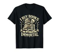 Classic Skeleton, compro Libri Come se Fossi Un Amante dei Libri immortali Maglietta