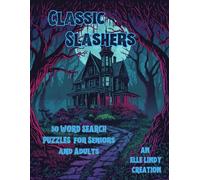Classic Slashers Word Search: 50 Hard Horror-Themed Puzzles for Seniors & Adults (Large Print)