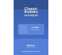 Classic Sudoku - 100 Medium Puzzles - VOL1: 100 Puzzles - 5x8