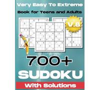 Classic Sudoku Puzzle Book: 9x9 Large Print Edition: 700+ Easy, Medium & Hard Sudoku Puzzles for Adults and Seniors
