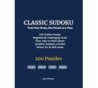Classic Sudoku; Train Your Brain, One Puzzle at a Time: 200 puzzles