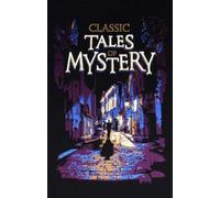 Classic Tales of Mystery (Copertina rigida) Leather-bound Classics