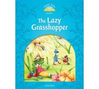 Classic Tales Second Edition: Level 1: The Lazy Grasshopper (Tascabile)