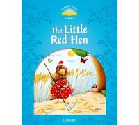 Classic Tales Second Edition: Level 1: The Little Red Hen