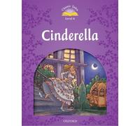 Classic Tales Second Edition: Level 4: Cinderella
