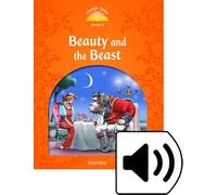 Classic Tales Second Edition: Level 5: Beauty and the Beast Audio Pack