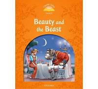 Classic Tales Second Edition: Level 5: Beauty and the Beast (Tascabile)