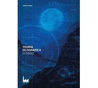 Classic. Teoria olografica. Vol. 3
